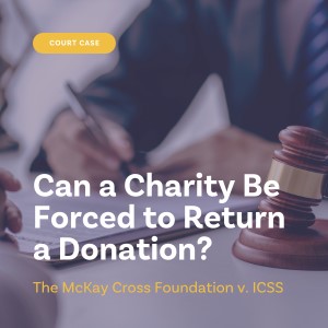 Can a Charity Be Forced to Return a Donation?
