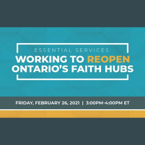 Working to Reopen Ontario’s Faith Hubs: Live Webinar Panel Discussion TODAY