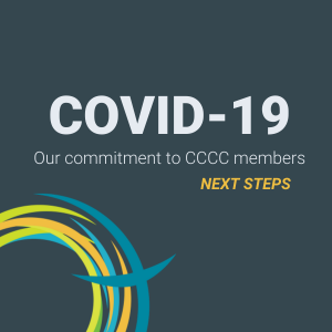 CCCC’s COVID-19 Commitment to Members: Next Steps